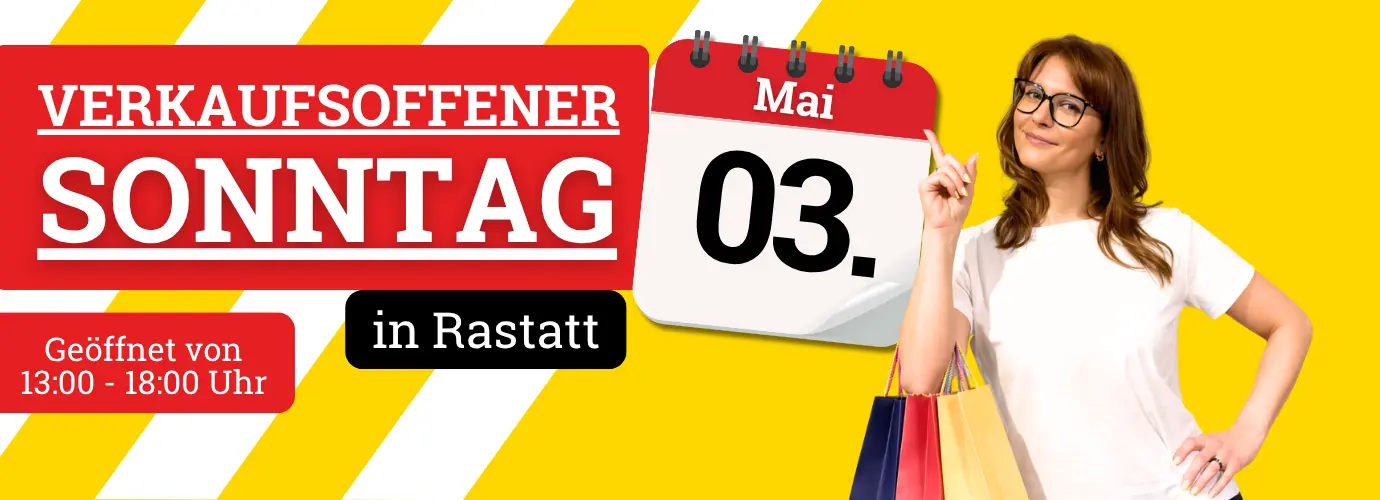 03.05.26 -> verkaufsoffener Sonntag in Rastatt
