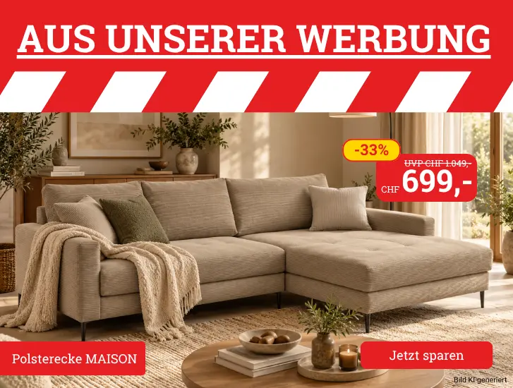 Aus unserer Werbung! Polsterecke MAISON. Hier entdecken>