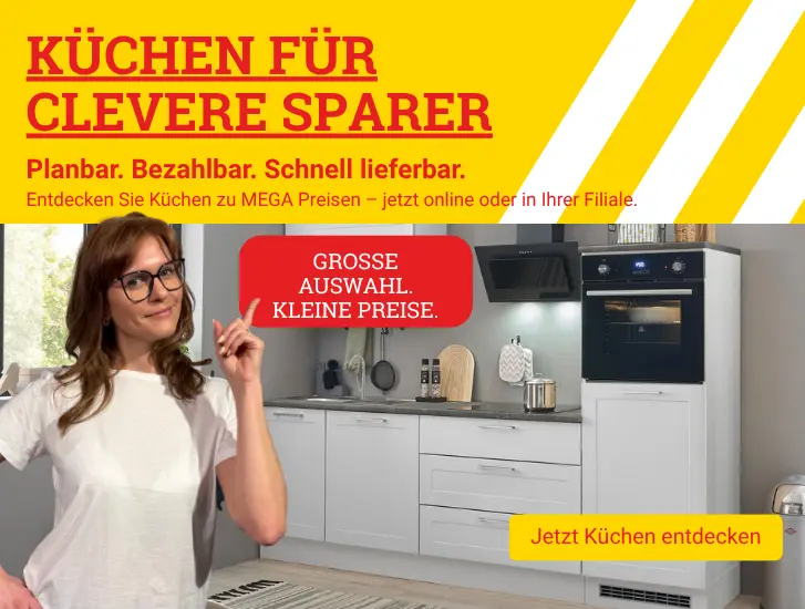 Küchen für clevere sparer! Hier geht´s zu unseren Küchen>