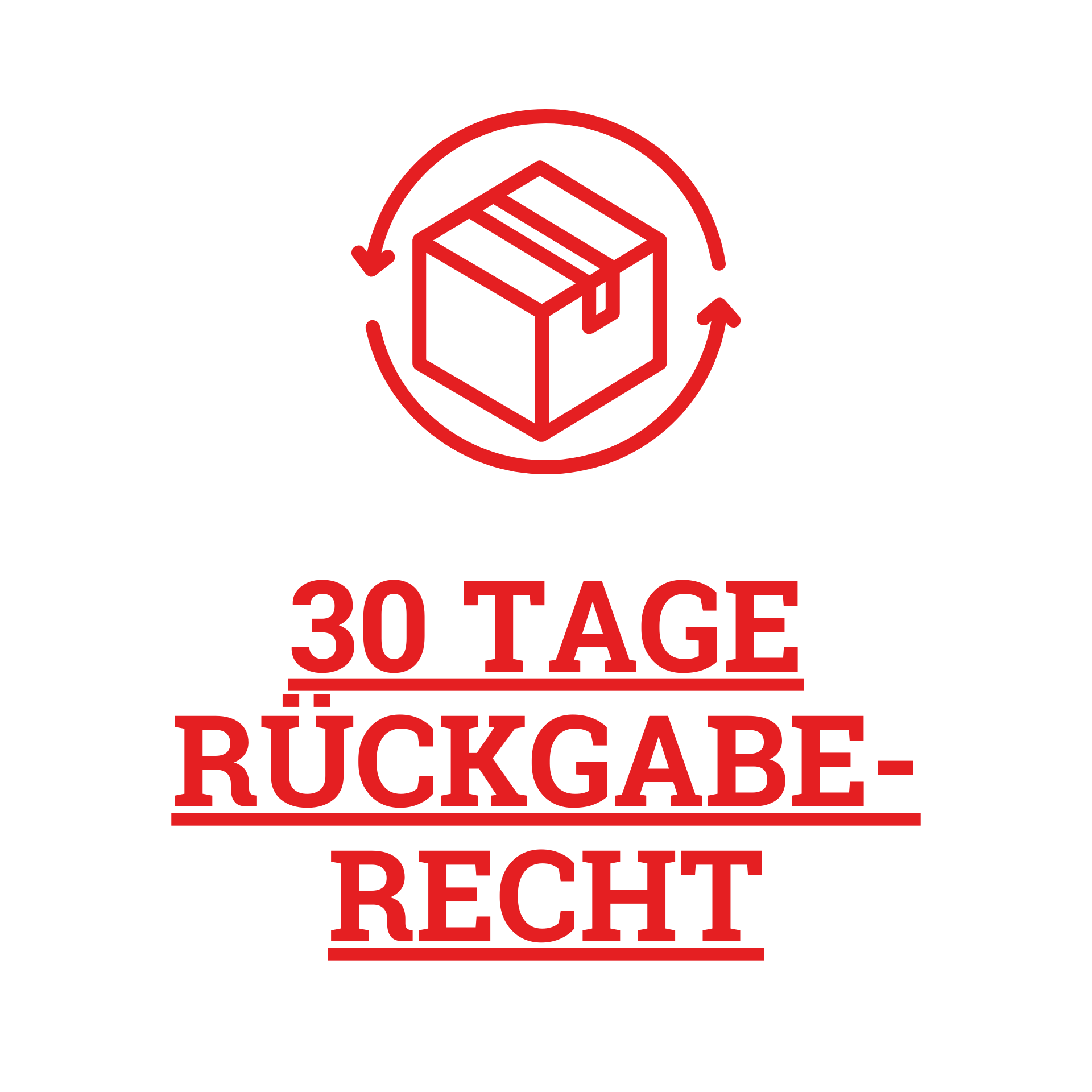30 Tage Rückgaberecht 30 Tage Rückgaberecht