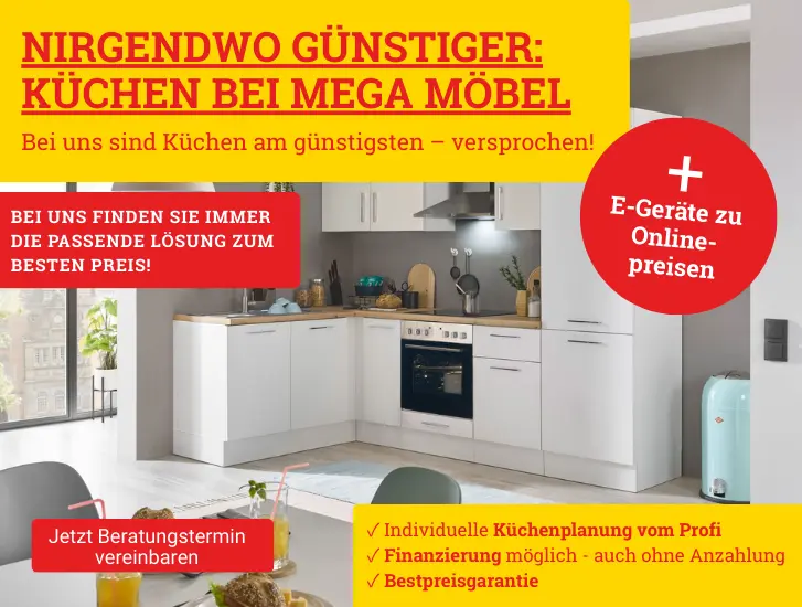 Nirgendwo günstiger - Küchen bei MEGA Möbel