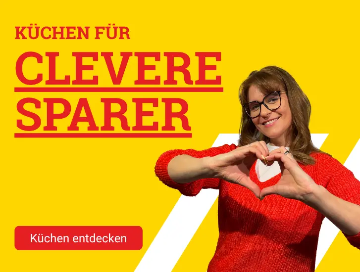 Küchen für clevere Sparer! Hier entdecken>