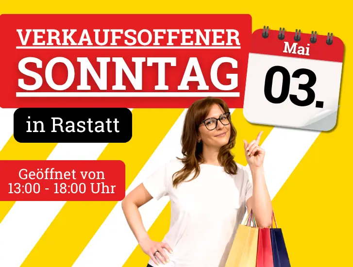 03.05.26 -> verkaufsoffener Sonntag in Rastatt
