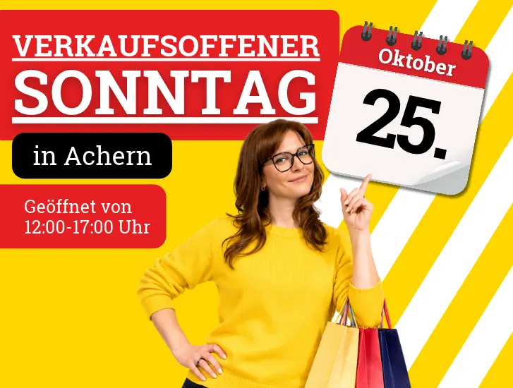 25.10.26 verkaufsoffener Sonntag in Achern. Geöffnet von 12:00-17:00 Uhr.